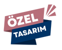 ÖZEL TASARIM